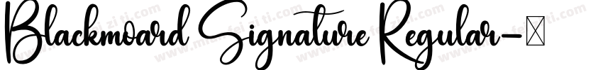 Blackmoard Signature Regular字体转换